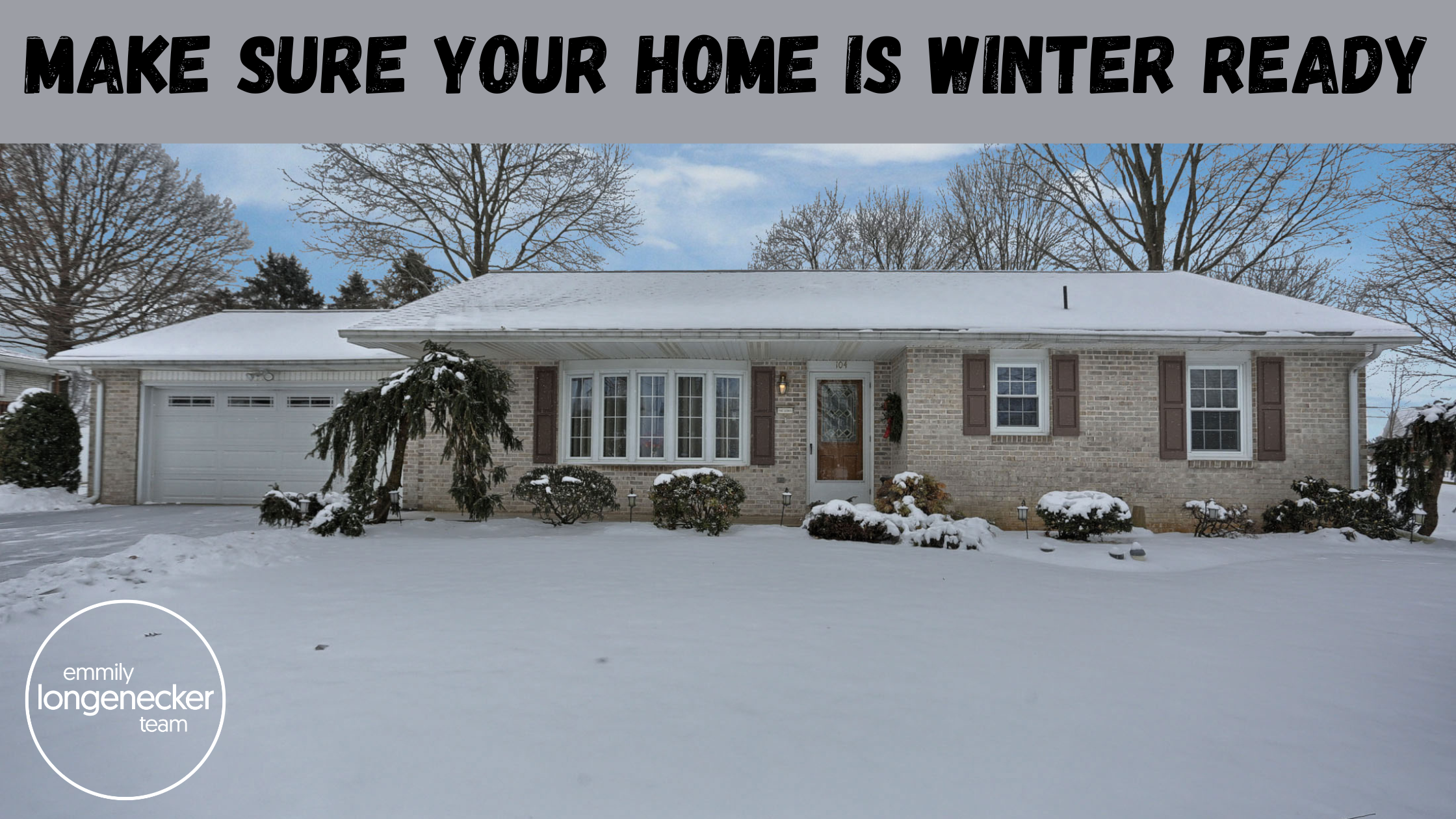 Winter Ready Homes Make sure your home is winter ready - check out our list of 10 home maintenance items to ensure a cozy winter.